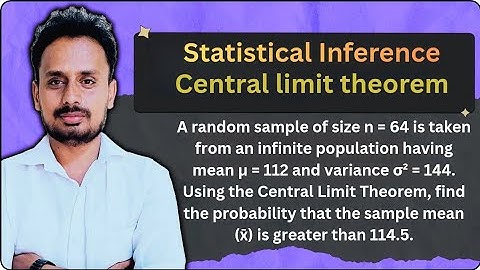 Central Limit Theorem (CLT) | Statistical Inference | VTU Exam Problem | Part 4