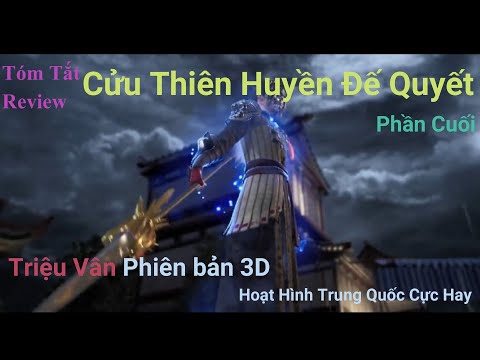 Tóm tắt phim: Cửu Thiên Huyền Đế Quyết – Phần cuối / Nine Heavens Profound Di Jue (2021) The end