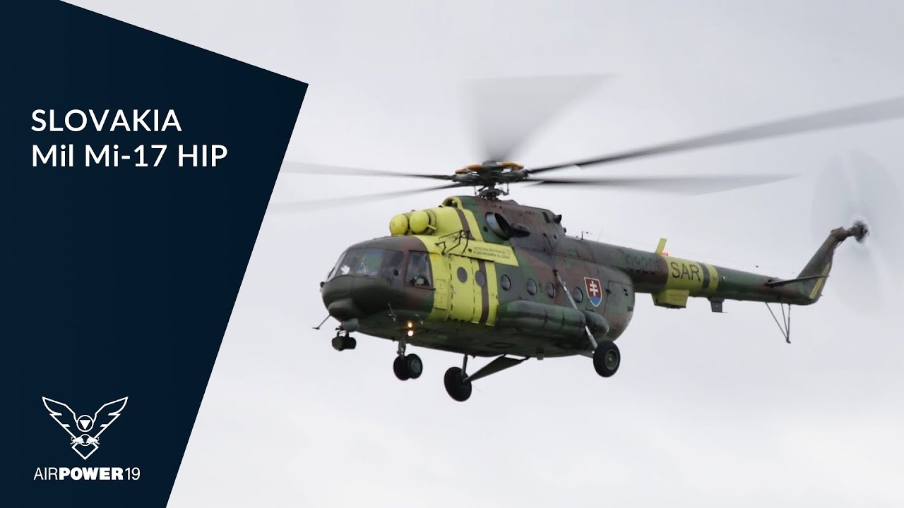 Mil Mi-17 HIP SLOVAKIA AIR FORCE Display | AIRPOWER19 - YouTube