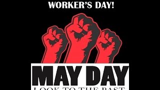 What Is May Day? #internationalworkersday #MayDay