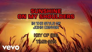 Video thumbnail of "John Denver - Sunshine On My Shoulders (Karaoke)"