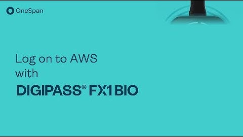 How to Logon to AWS with DIGIPASS FX1 BIO