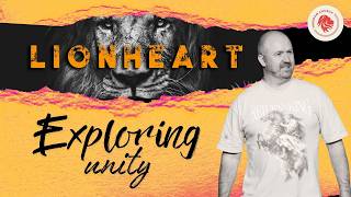 Exploring Unity - Lionheart Week 6 -  Pastor Andy Rattenbury