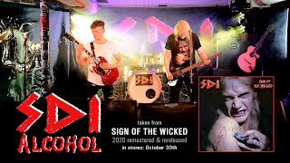 SDI - Alcohol (Sign Of The Wicked - REMASTERED rerelease)