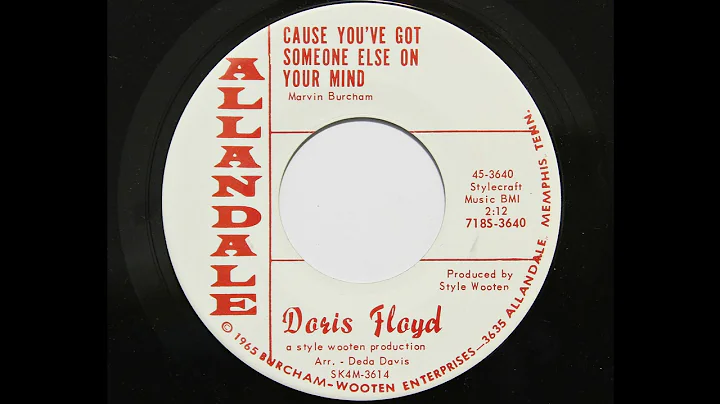 Doris Floyd - Cause You've Got Someone Else On You...