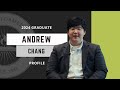 2024 Graduate | Andrew Chang