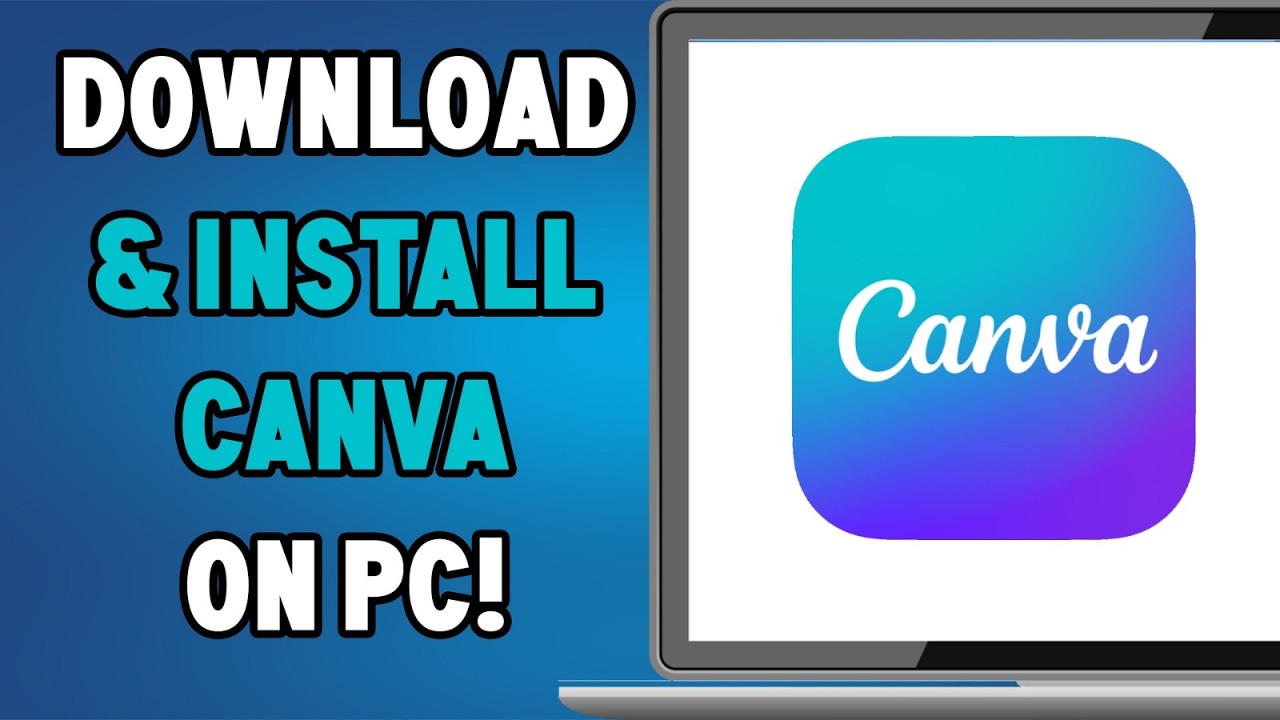 How to Download & Install Canva on PC or Laptop (Windows Guide) - YouTube