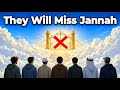 7 Muslims Who Won’t Enter Jannah (Warning)