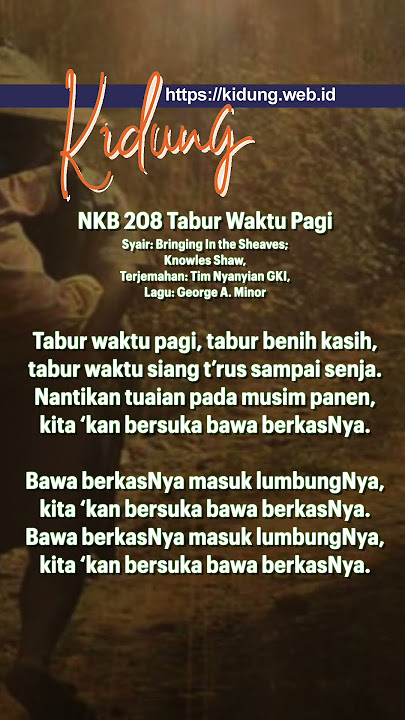 NKB 208 Tabur Waktu Pagi (Bringing In the Sheaves) - Nyanyikanlah Kidung Baru