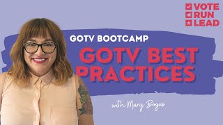 Session 1: GOTV Best Practices with Mary Bogus, Senior Program Strategist, Analyst Institute