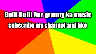 Gulli Bulli Aur granny ka Music|| Music From MJH EXTRA screenshot 5