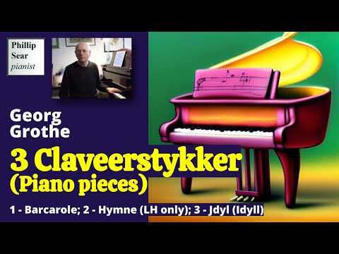 Georg Grothe 3 Claveerstykker Piano Pieces 