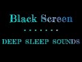 Black Screen | Sleep Music Piano | Deep Sleep Sounds | Dark Screen | Sounds for Sleeping