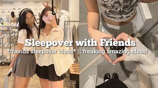 Sleepover with friends | things to do at a sleepover with your bestie 💖