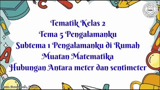 Tematik kelas 2 Tema 5 Pengalamanku Subtema 1 Pengalamanku di Rumah Muatan Matematika Tematik kelas 2 Tema 5 Pengalamanku Subtema 1 Pengalamanku di Rumah Muatan Matematika