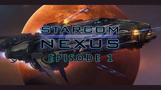 ...To Boldly Go Where No Shuttle Should Go Before! || Starcom: Nexus - Episode 1