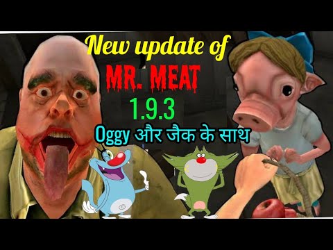 New update of Mr. Meat with oggy and jack | Mr. Meat 1.9.3