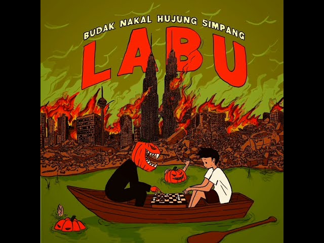 LABU [ Lirik ] - Budak Nakal Hujung Simpang class=