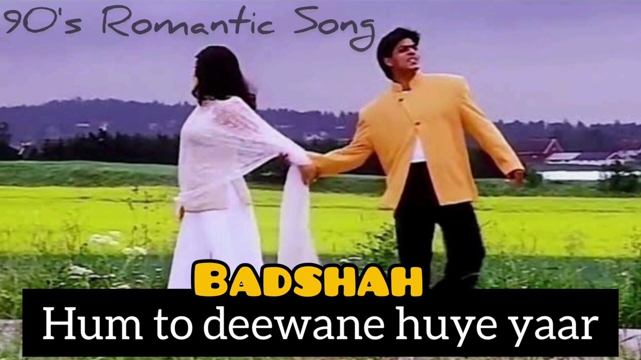 Hum To Deewane Huye Yaar - Badshah #srk #abhijeet #bollywoodsongs #90severgreen