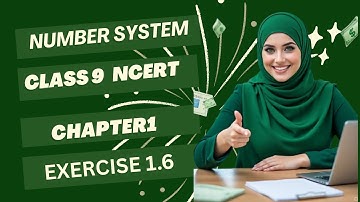 Class 9 Maths Chapter 1 Exercise 1.6 | Number Systems Full Explanation | NCERT Solutions in Easy Way