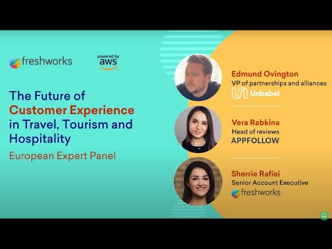 The Future Of Customer Experience In Travel, Tourism, And Hospitality | Freshdesk Webinar