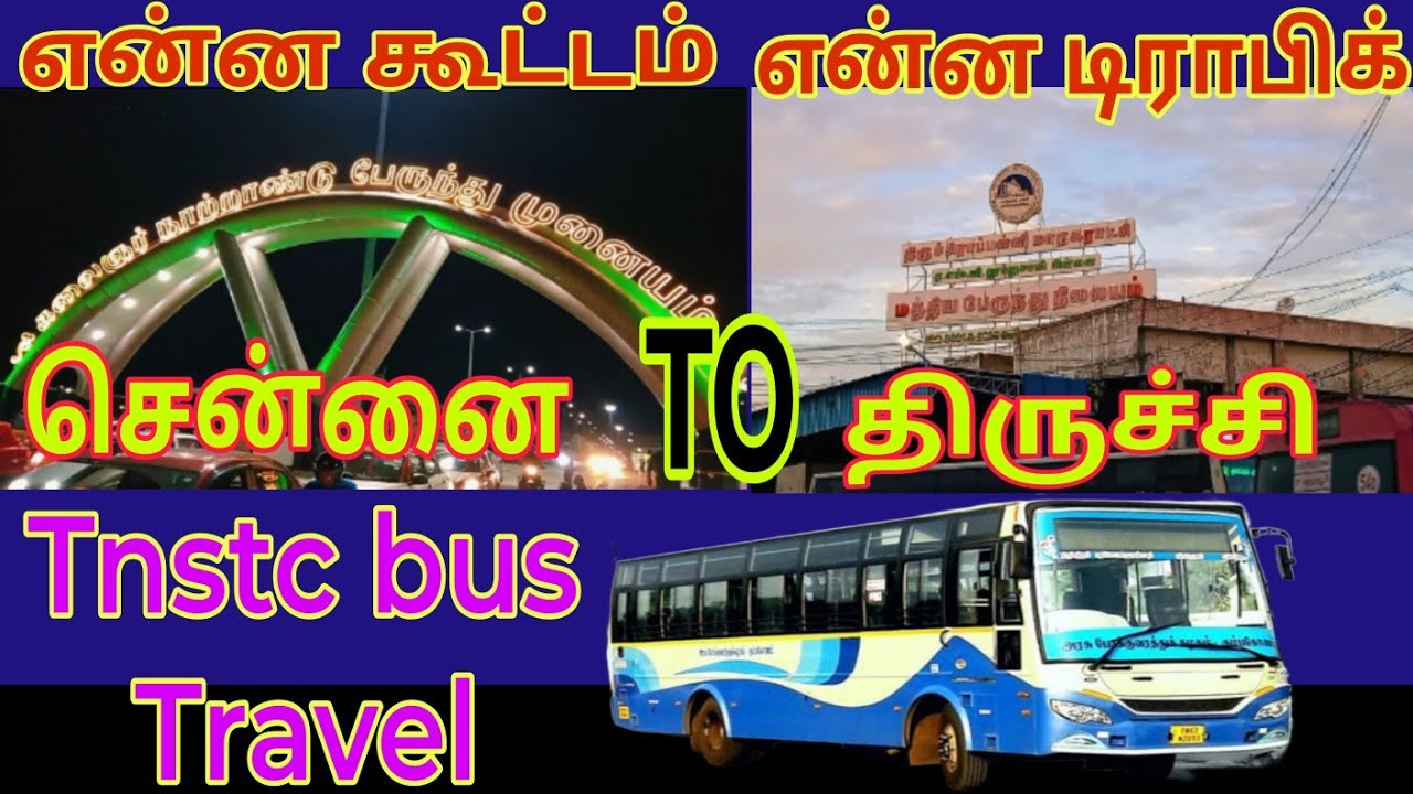 chennai-to-trichy-bus-travel-vlog-tnstc-kilambakkam-to