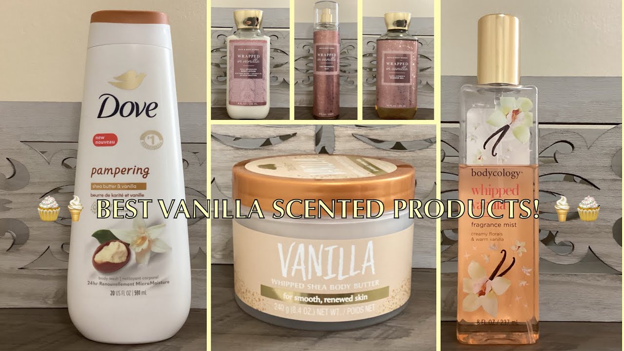 BEST VANILLA SCENTED PRODUCTS!  My TOP PICKS for vanilla hygiene products!  