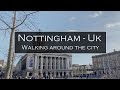 Nottingham - United Kingdom 🇬🇧 Walking around the city - 2020