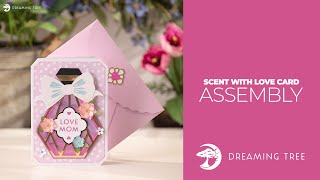 SVG File - Scent With Love Card - Assembly Tutorial