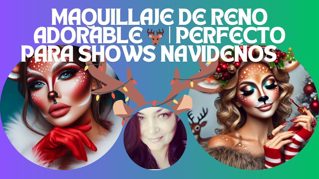 Maquillaje de Reno Adorable 🦌 | Perfecto para Shows Navideños 🎄 - YouTube