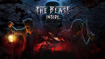 Face Your Fears: The Beast Inside Live Playthrough  Part - 4