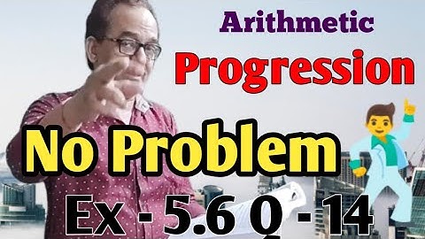 ARITHMETIC PROGRESSION Ex - 5.6 Q.N - 14 Chapter 5 | Dr R D Sharma New Edition Book 2022#progression