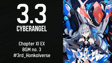 3.3 Chapter XI EX BGM #3 - Cyberangel Honkai Impact 3rd