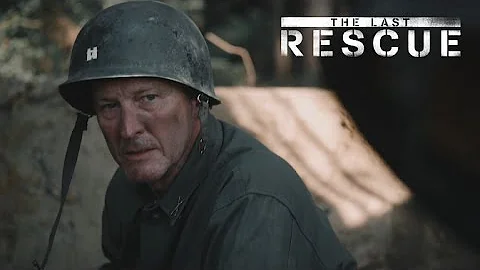 THE LAST RESCUE - Feature Film Trailer