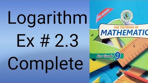 Unit 2 exercise 2.3 logarithms class 9 new mathematics book Sindh board | chapter 1 logarithms cls 9
