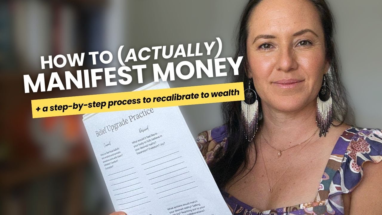 A step-by-step process to rewire your beliefs for wealth and prosperity