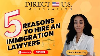 5 Reasons To Hire An Immigration Lawyer