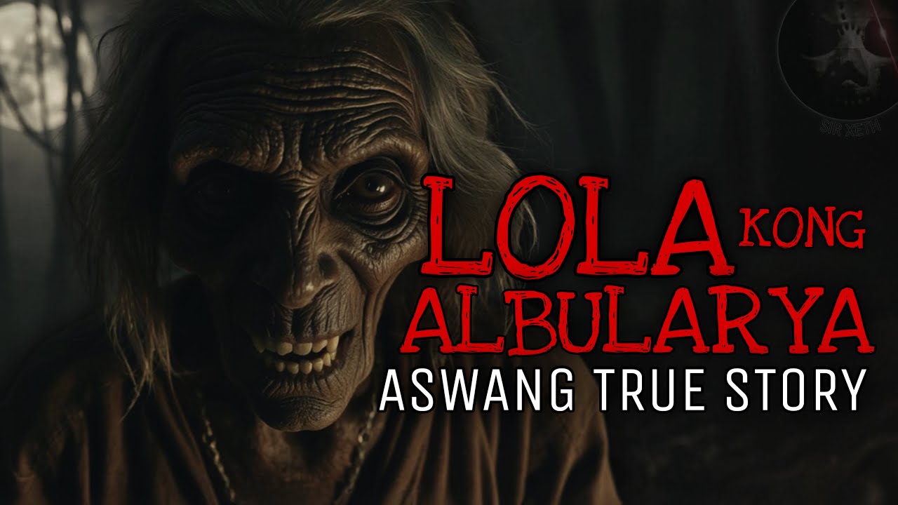 LOLA KONG ALBULARYA | Aswang True Story