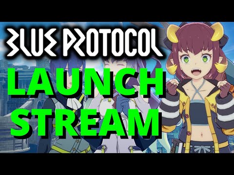 Blue Protocol LIVE STREAM JP Release Launch Party Blade Warden Gameplay