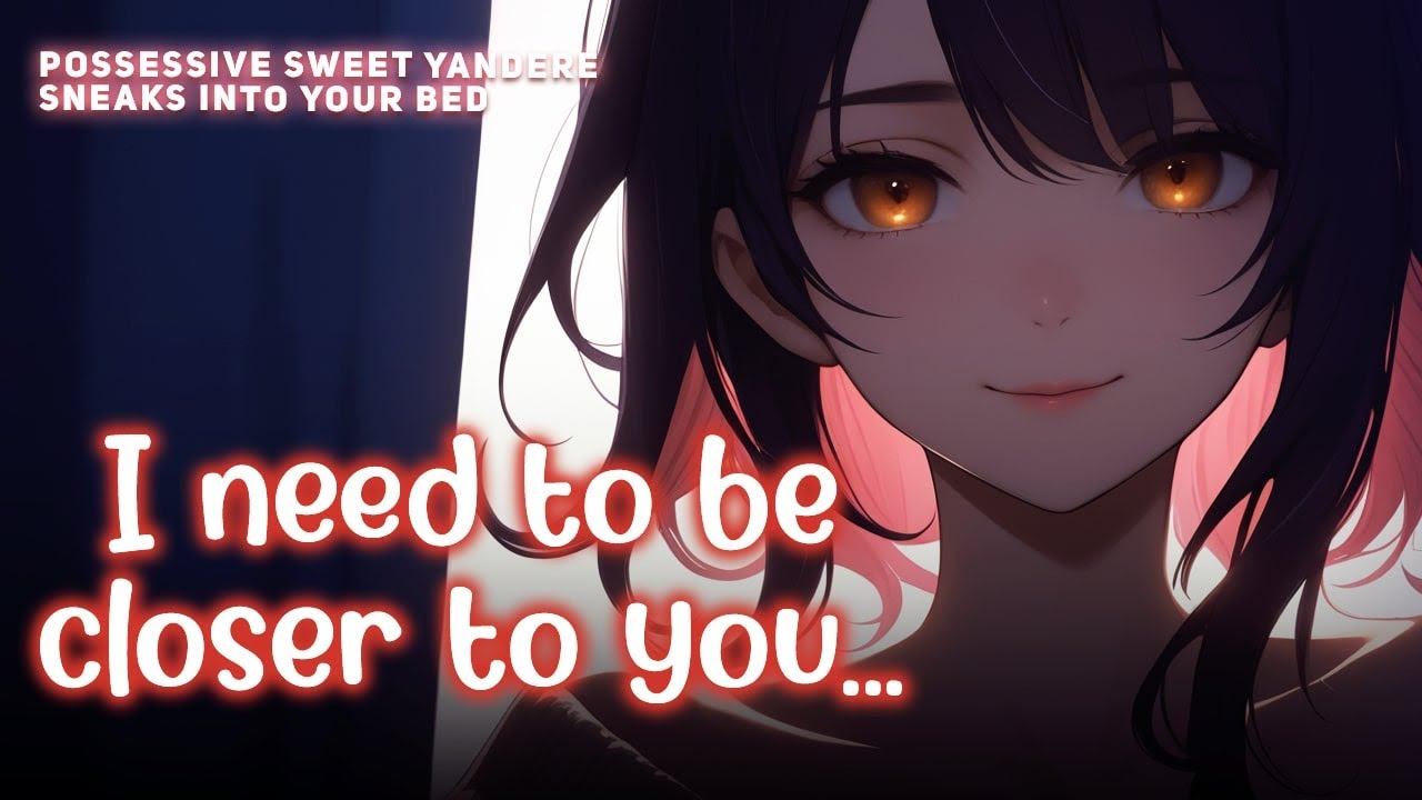 [F4M] Possessive Yandere Sneaks into Your Bed [Possessive] [Sleepy]