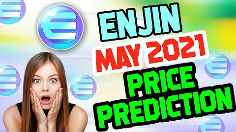 Enjin coin - May 2021 Price Prediction || Enjin Coin Price Target || Enjin coin news today