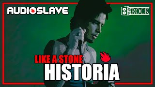 Audioslave  Like A Stone // Historia Detrás De La Canción