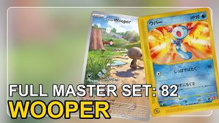 Completing The IMPOSSIBLE Wooper Collection! | All 82 Cards   PDF