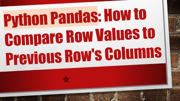 Python Pandas: How to Compare Row Values to Previous Row