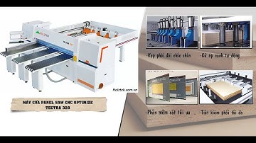 MÁY CƯA PANEL SAW CNC HOLZTEK TECTRA-328 CẮT THÔNG MINH VỚI PHẦN MỀM CẮT TỐI ƯU