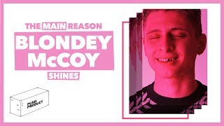 The MAIN Reason BLONDEY McCOY Shines (The Real Reason) 2019