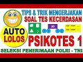 AUTO LOLOS..!!! TIPS MENGERJAKAN SOAL TES KECERDASAN POLRI | PSIKOTES POLRI | PENERIMAAN POLRI & TNI