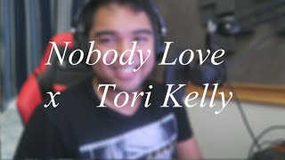 Nobody Love - Tori Kelly Dfield Acoustic Cover