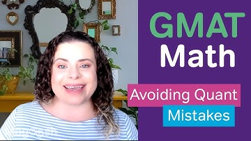How To Avoid GMAT Quant Mistakes