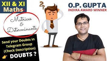 Matrices & Determinants - CBSE Exams 12th | Understanding Adjoint of a Square matrix | By O.P. GUPTA